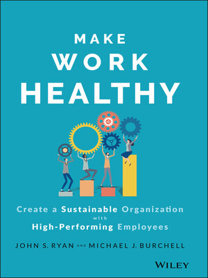 cover image of Make Work Healthy